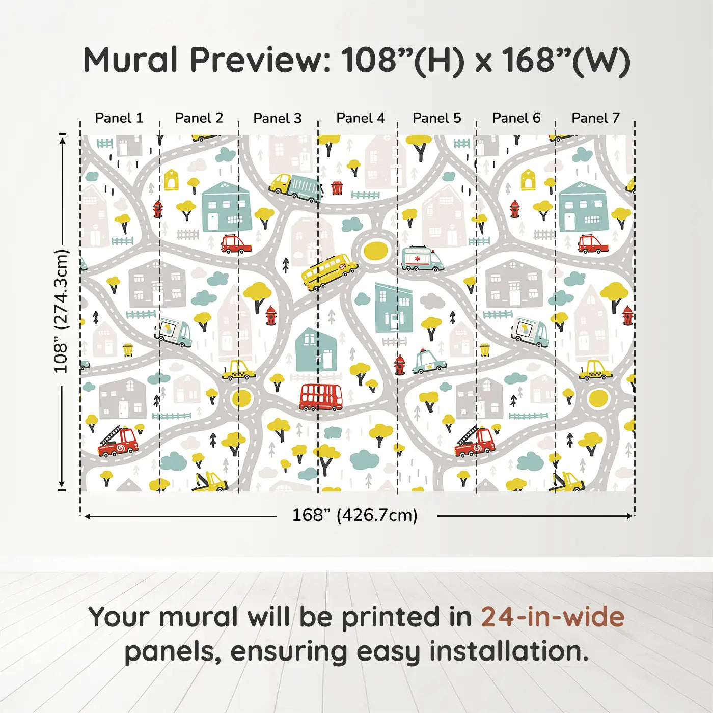 Whimsy Tots Busy Town Wall Muraldimension view (108" H x 168" W). Printed in seven 24-inch-wide panels. Colorful roads and rescue vehicles make every day a new mission.