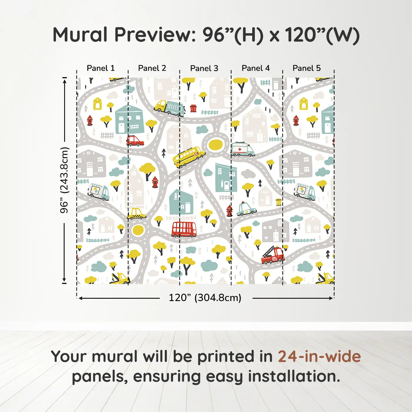Whimsy Tots Busy Town Wall Muraldimension view (96" H x 120" W). Printed in five 24-inch-wide panels. Colorful roads and rescue vehicles make every day a new mission.