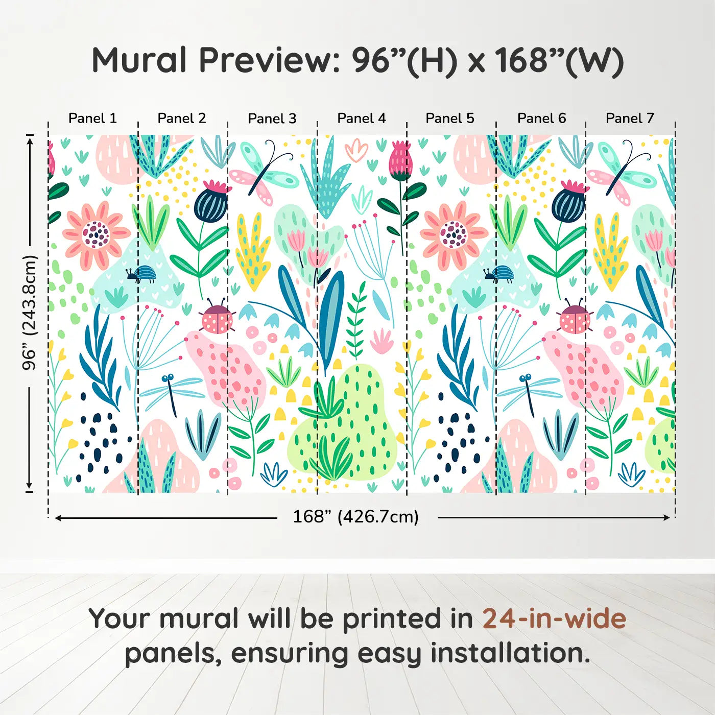 Whimsy Tots Whimsical Garden Wall Muraldimension view (96" H x 168" W). Printed in seven 24-inch-wide panels. Bright florals and fluttering bugs bring garden magic to their world.