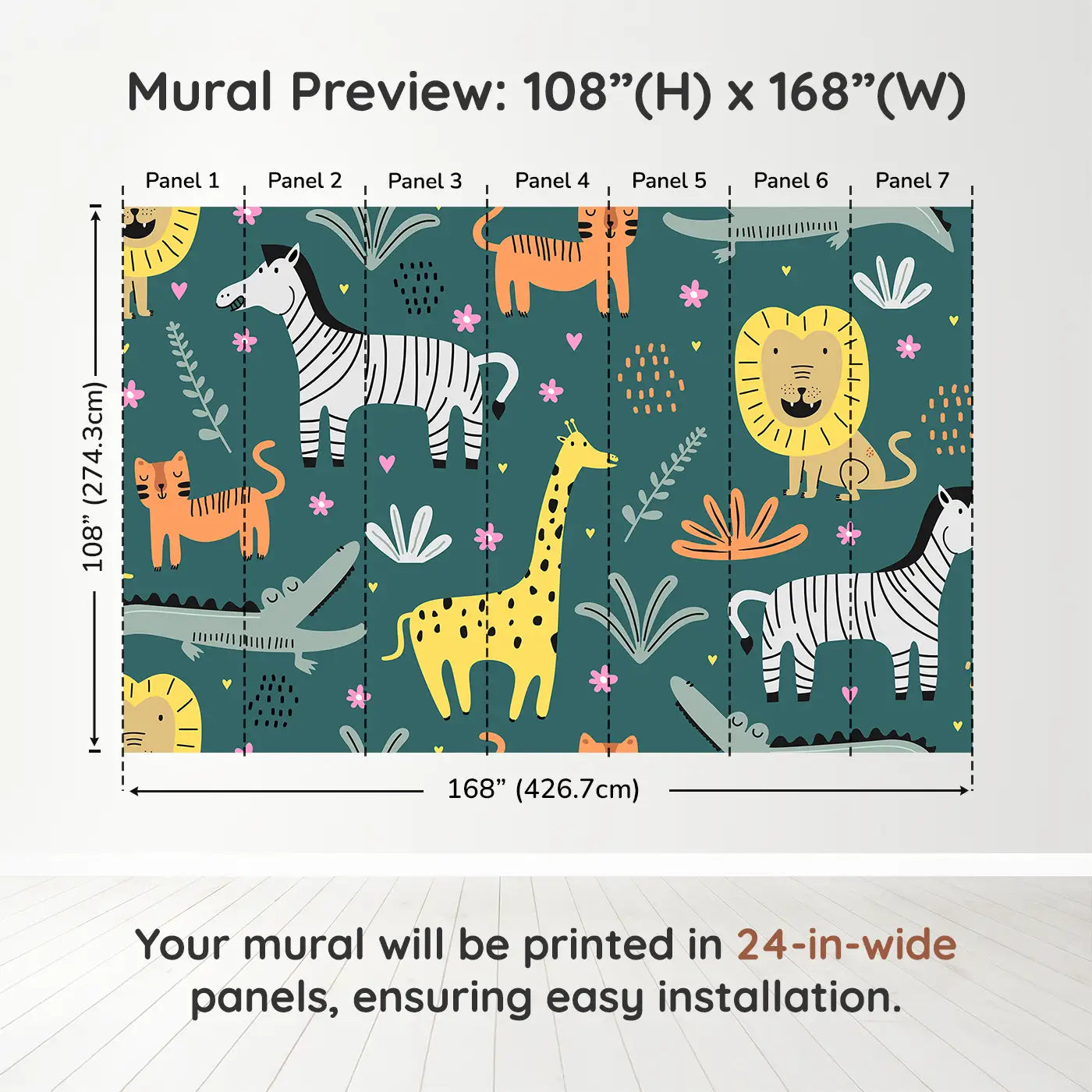 Whimsy Tots Safari Pals Playtime Wall Muraldimension view (108" H x 168" W). Printed in seven 24-inch-wide panels. Friendly safari animals frolic on a bold teal backdrop full of fun.