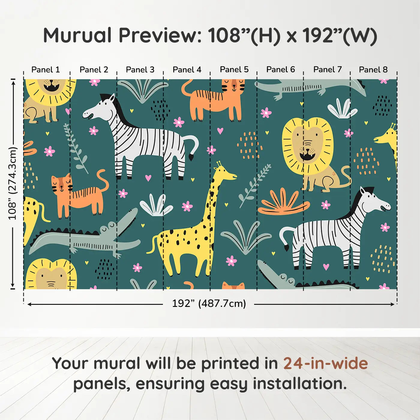 Whimsy Tots Safari Pals Playtime Wall Muraldimension view (108" H x 192" W). Printed in eight 24-inch-wide panels. Friendly safari animals frolic on a bold teal backdrop full of fun.