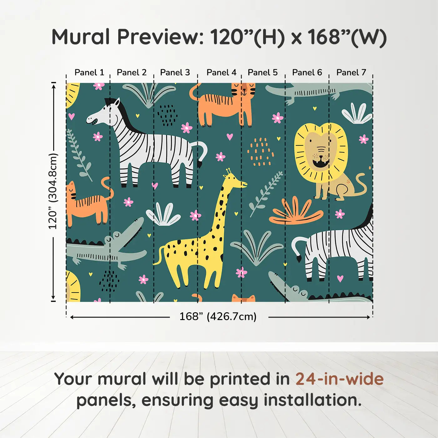 Whimsy Tots Safari Pals Playtime Wall Muraldimension view (120" H x 168" W). Printed in seven 24-inch-wide panels. Friendly safari animals frolic on a bold teal backdrop full of fun.