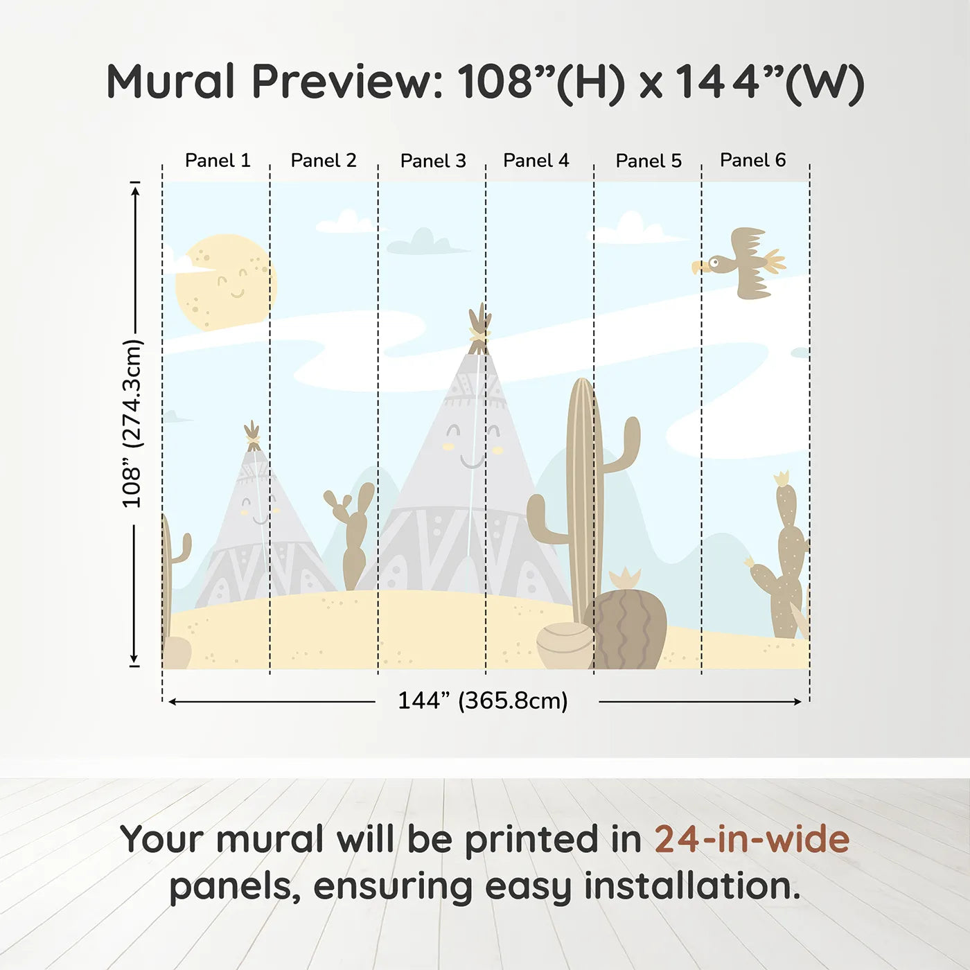 Whimsy Tots Smiling Teepee Desert Wall Muraldimension view (108" H x 144" W). Printed in six 24-inch-wide panels. Gender-Neutral