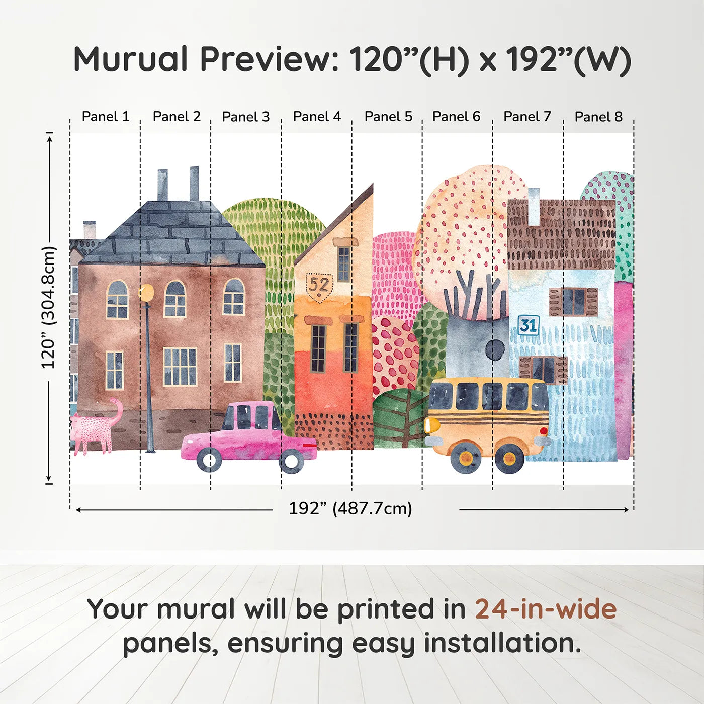 Whimsy Tots Watercolor Town Street Wall Muraldimension view (120" H x 192" W). Printed in eight 24-inch-wide panels. Gender-Neutral