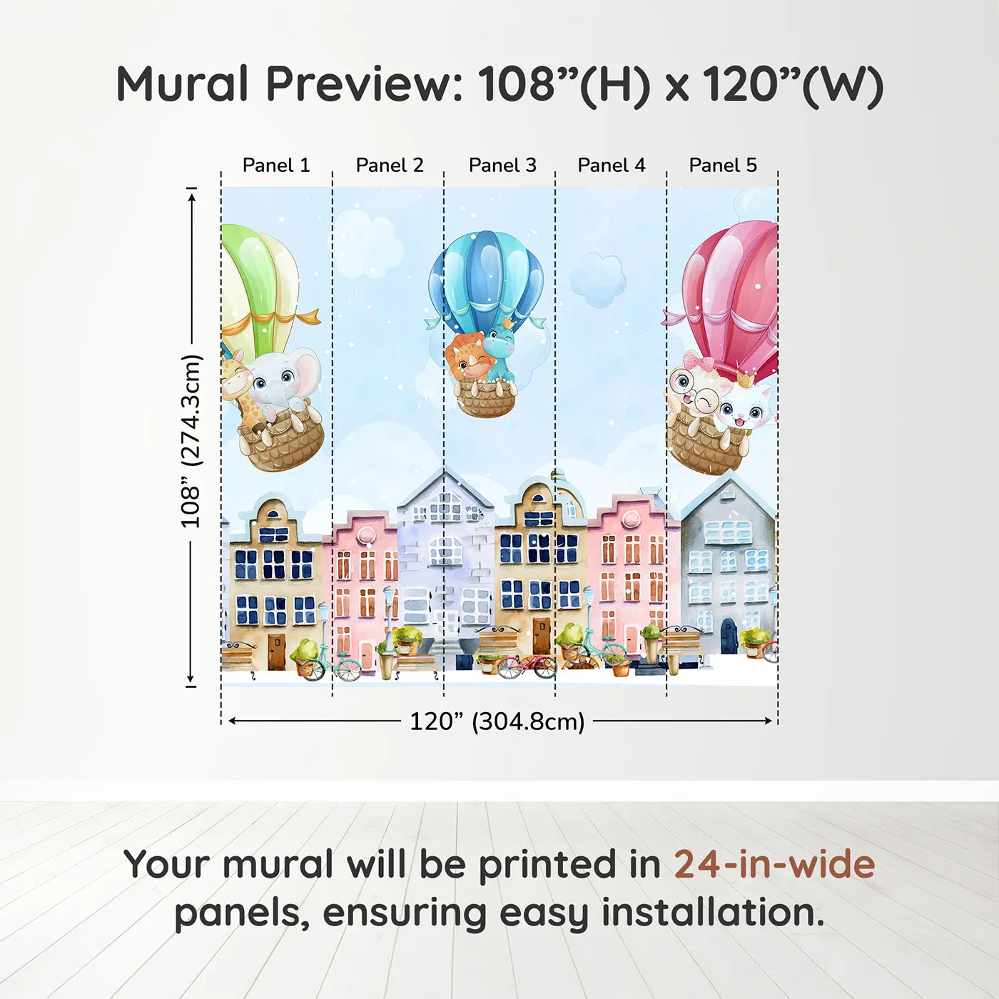 Whimsy Tots Animal Balloon Ride Over Town Wall Muraldimension view (108" H x 120" W). Printed in five 24-inch-wide panels. Gender-Neutral