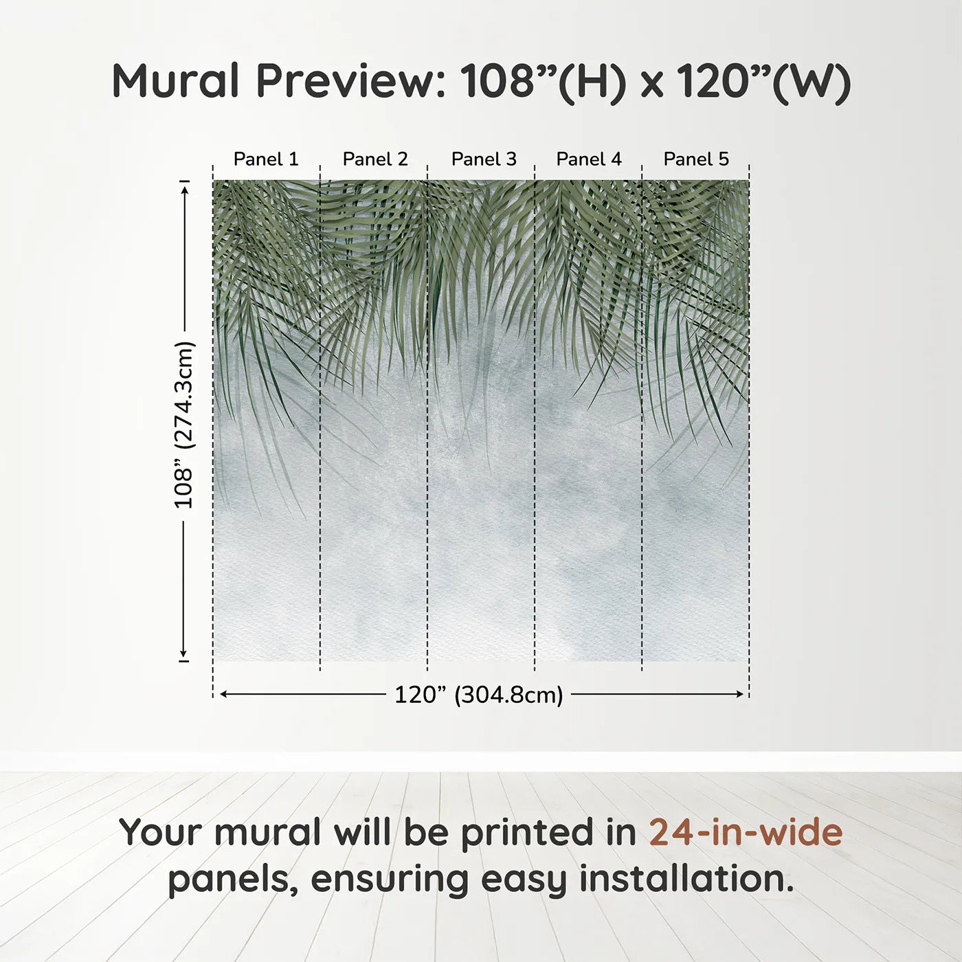 Whimsy Tots Misty Palm Canopy Wall Muraldimension view (108" H x 120" W). Printed in five 24-inch-wide panels. Gender-Neutral