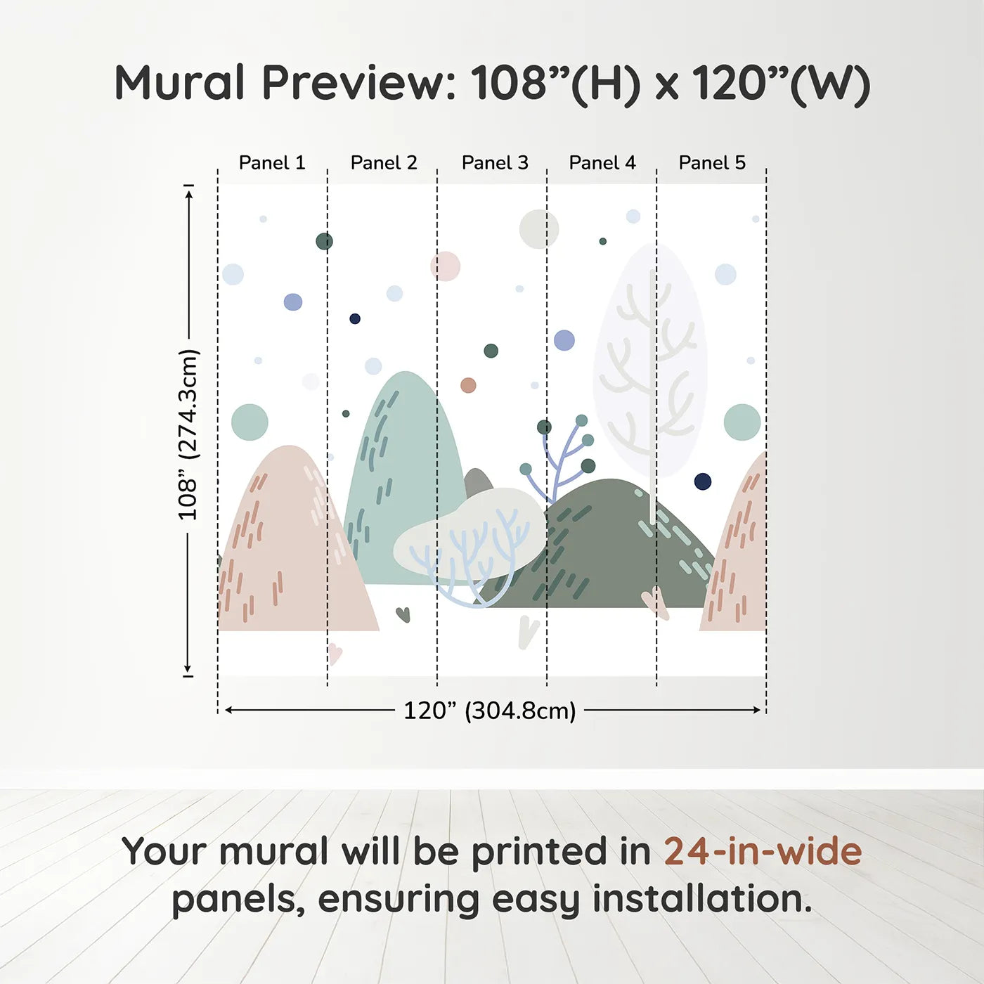 Whimsy Tots Minimalist Winter Hills Wall Muraldimension view (108" H x 120" W). Printed in five 24-inch-wide panels. Gender-Neutral