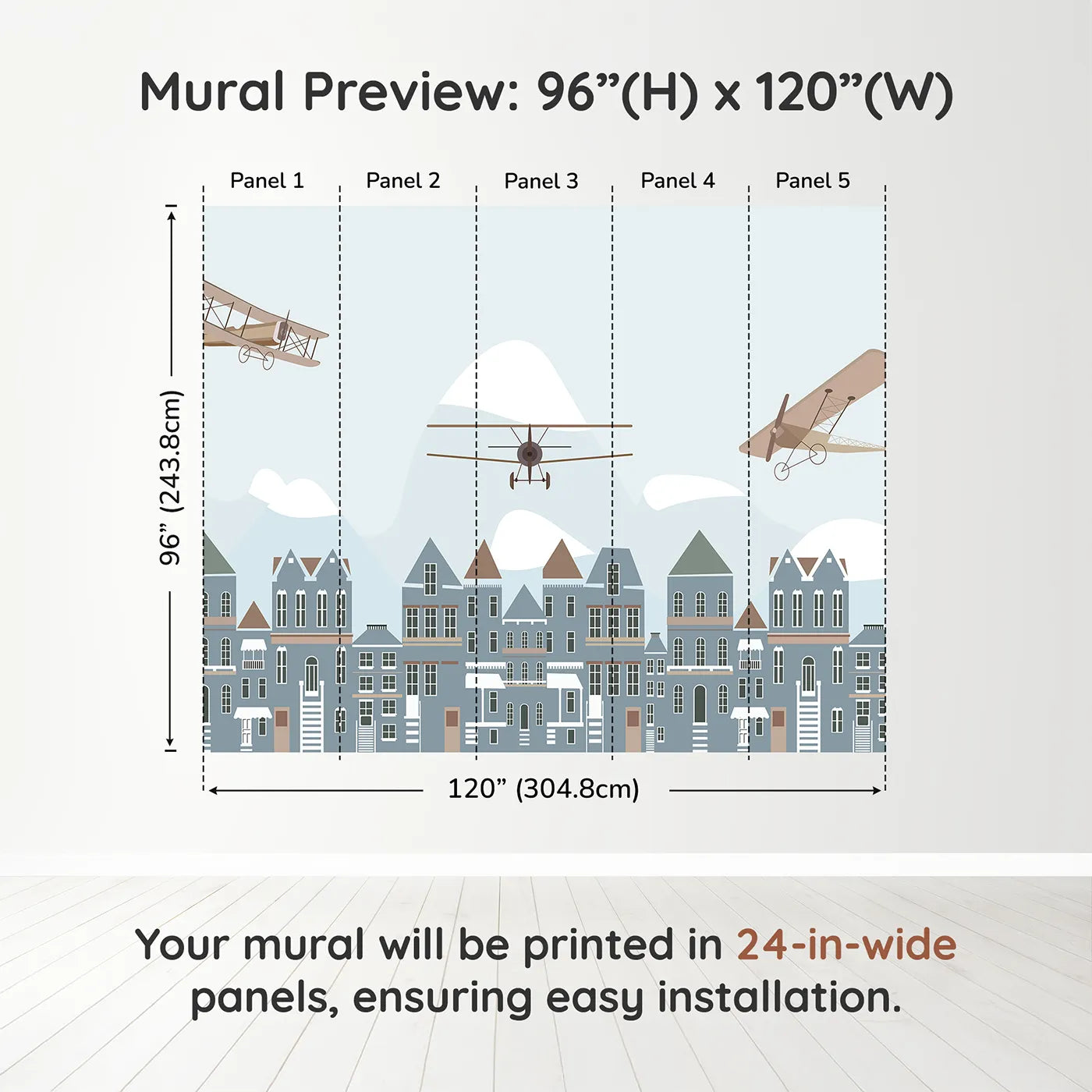 Whimsy Tots Vintage Planes Over Town Wall Muraldimension view (96" H x 120" W). Printed in five 24-inch-wide panels. Gender-Neutral