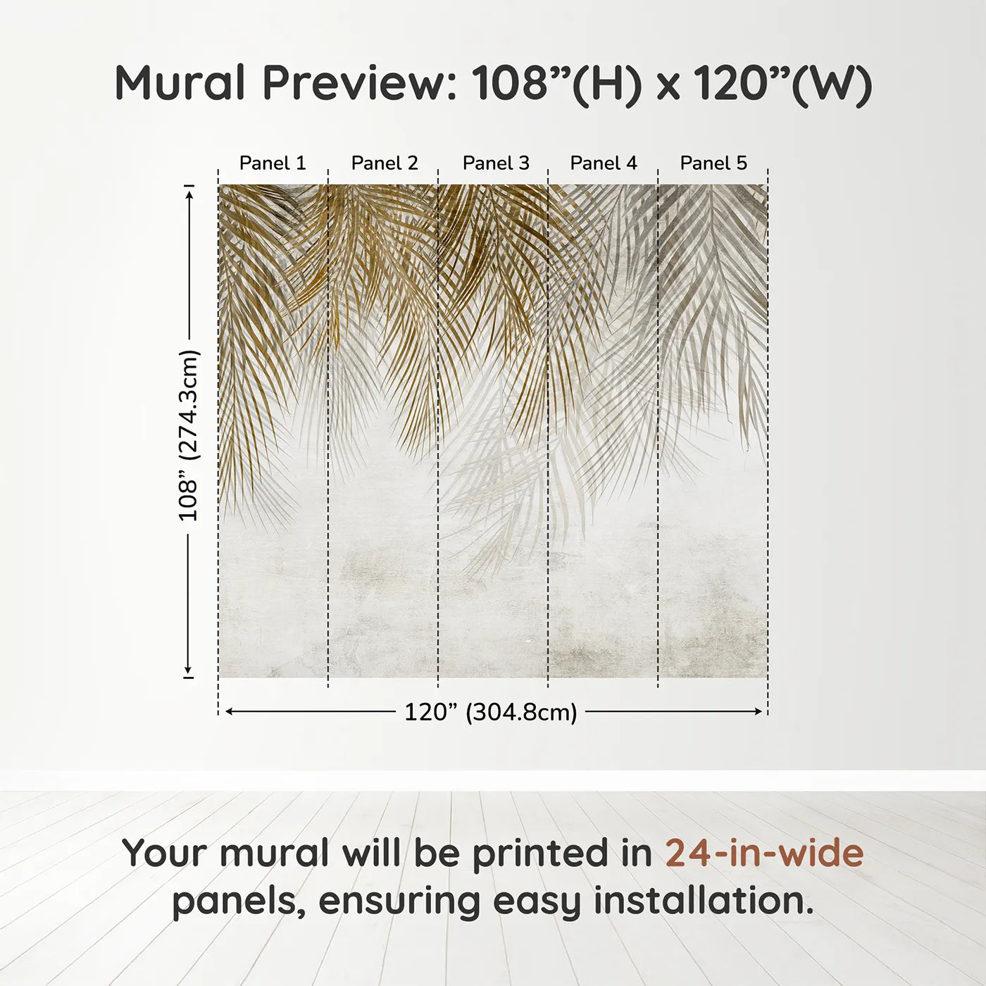 Whimsy Tots Golden Palm Canopy Wall Muraldimension view (108" H x 120" W). Printed in five 24-inch-wide panels. Gender-Neutral