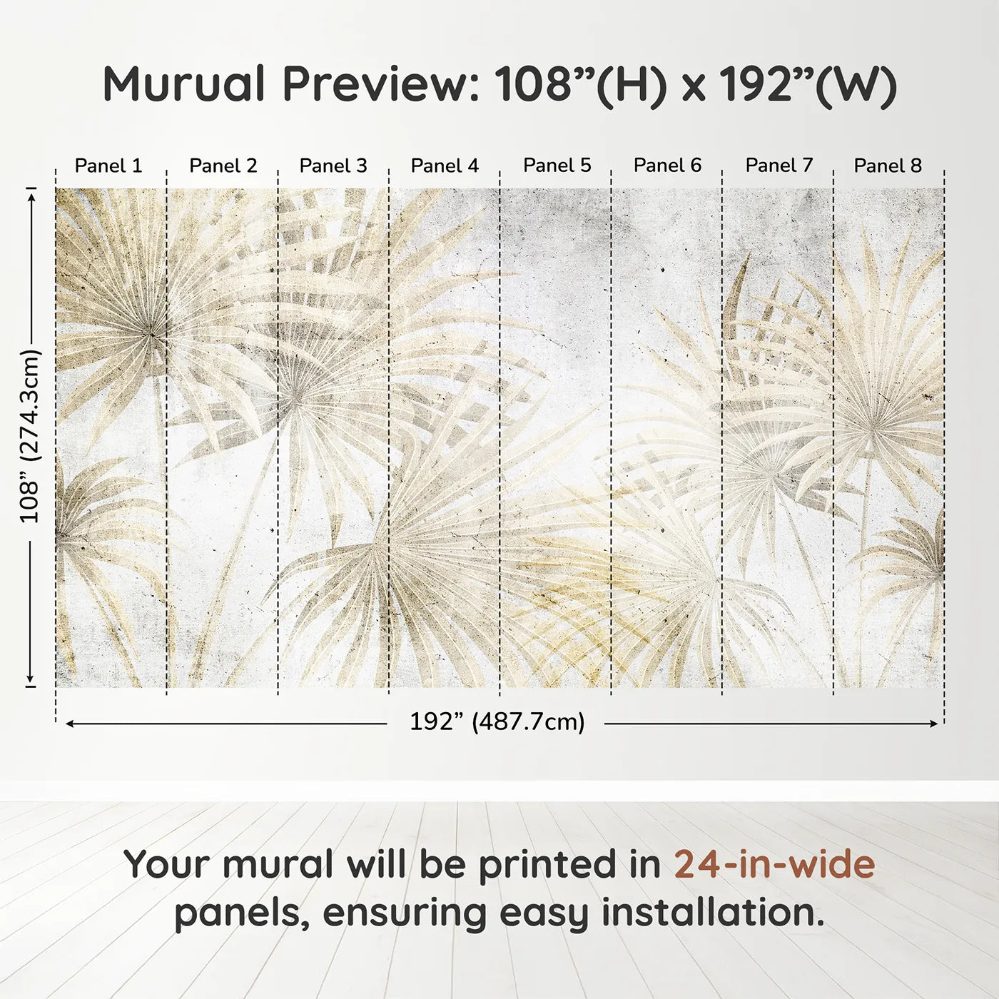 Whimsy Tots Golden Fan Palms Wall Muraldimension view (108" H x 192" W). Printed in eight 24-inch-wide panels. Gender-Neutral