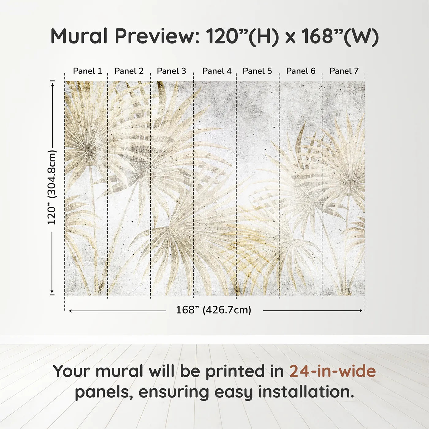 Whimsy Tots Golden Fan Palms Wall Muraldimension view (120" H x 168" W). Printed in seven 24-inch-wide panels. Gender-Neutral