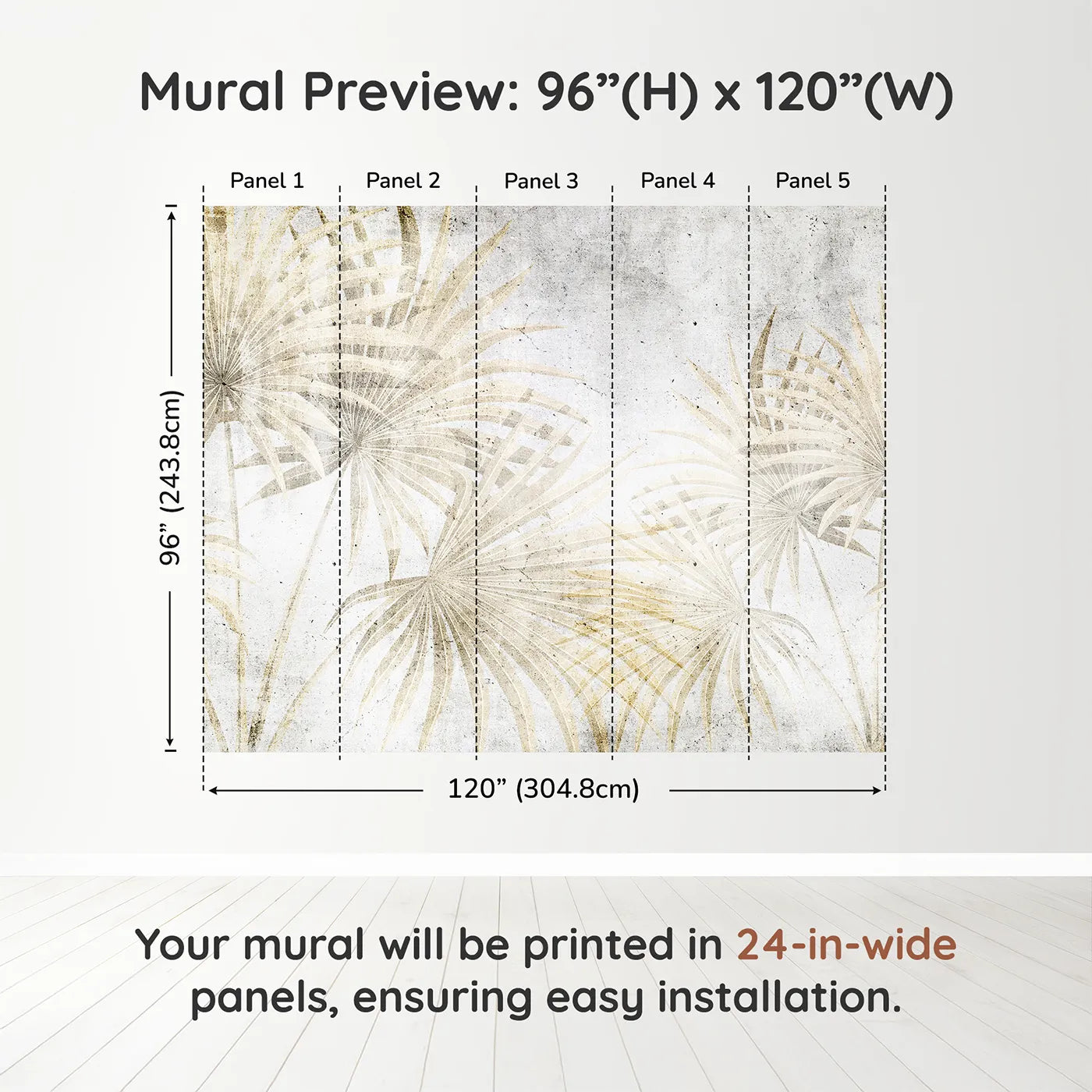 Whimsy Tots Golden Fan Palms Wall Muraldimension view (96" H x 120" W). Printed in five 24-inch-wide panels. Gender-Neutral