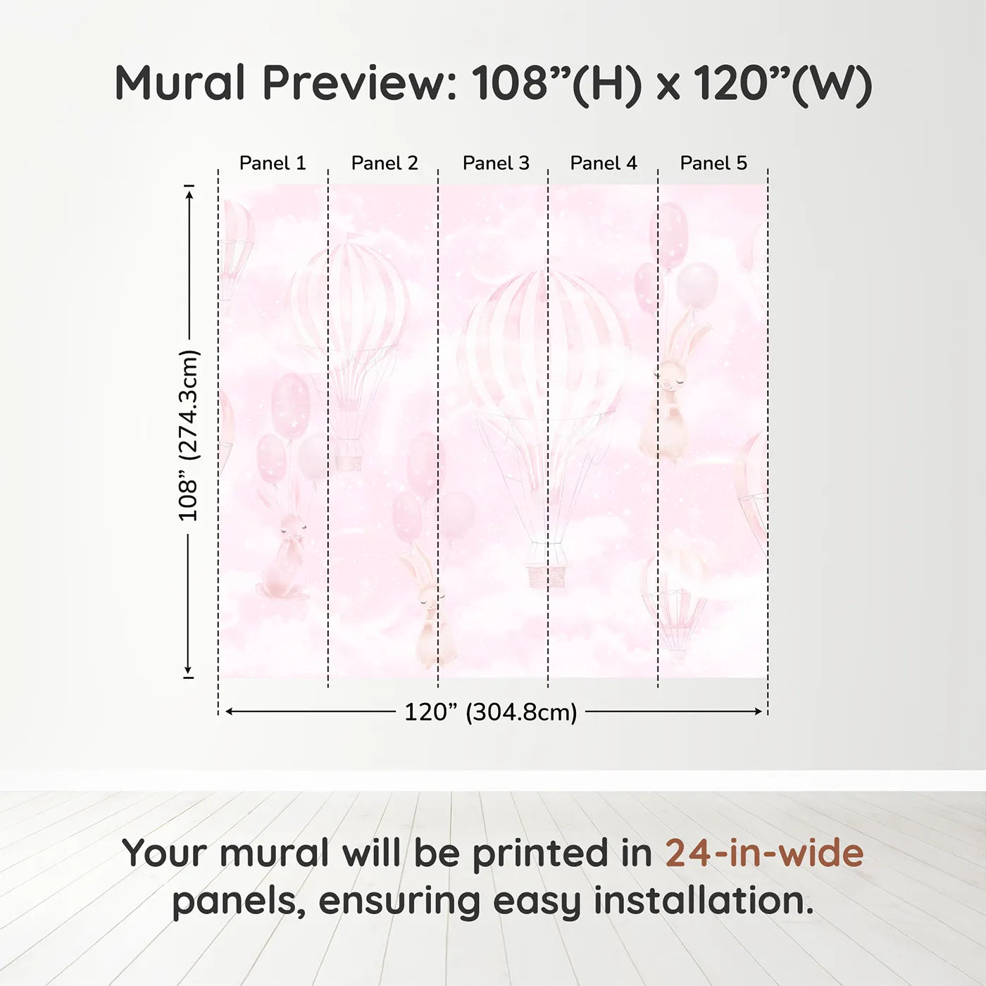 Whimsy Tots Pink Bunny Balloon Sky Wall Muraldimension view (108" H x 120" W). Printed in five 24-inch-wide panels. Best for Girls