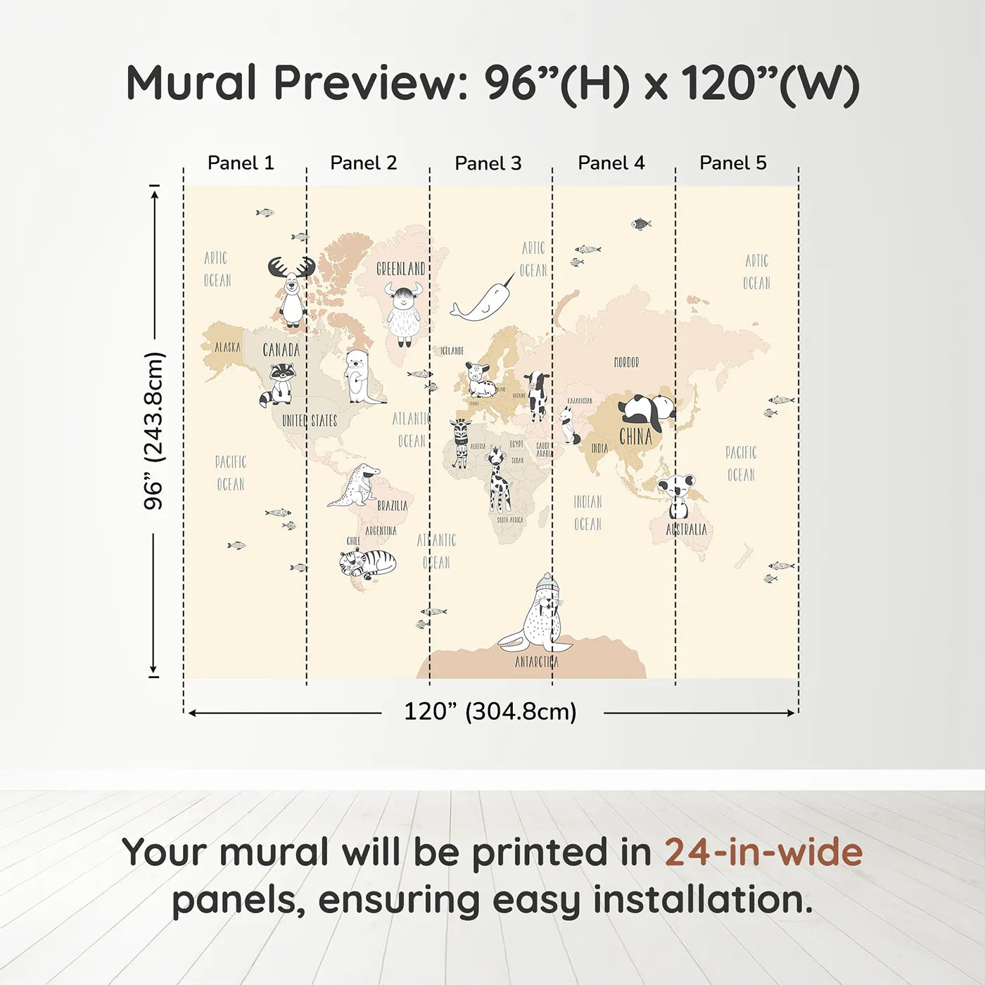 Whimsy Tots Boho Animal World Map Wall Mural in Beigedimension view (96" H x 120" W). Printed in five 24-inch-wide panels. Gender-Neutral