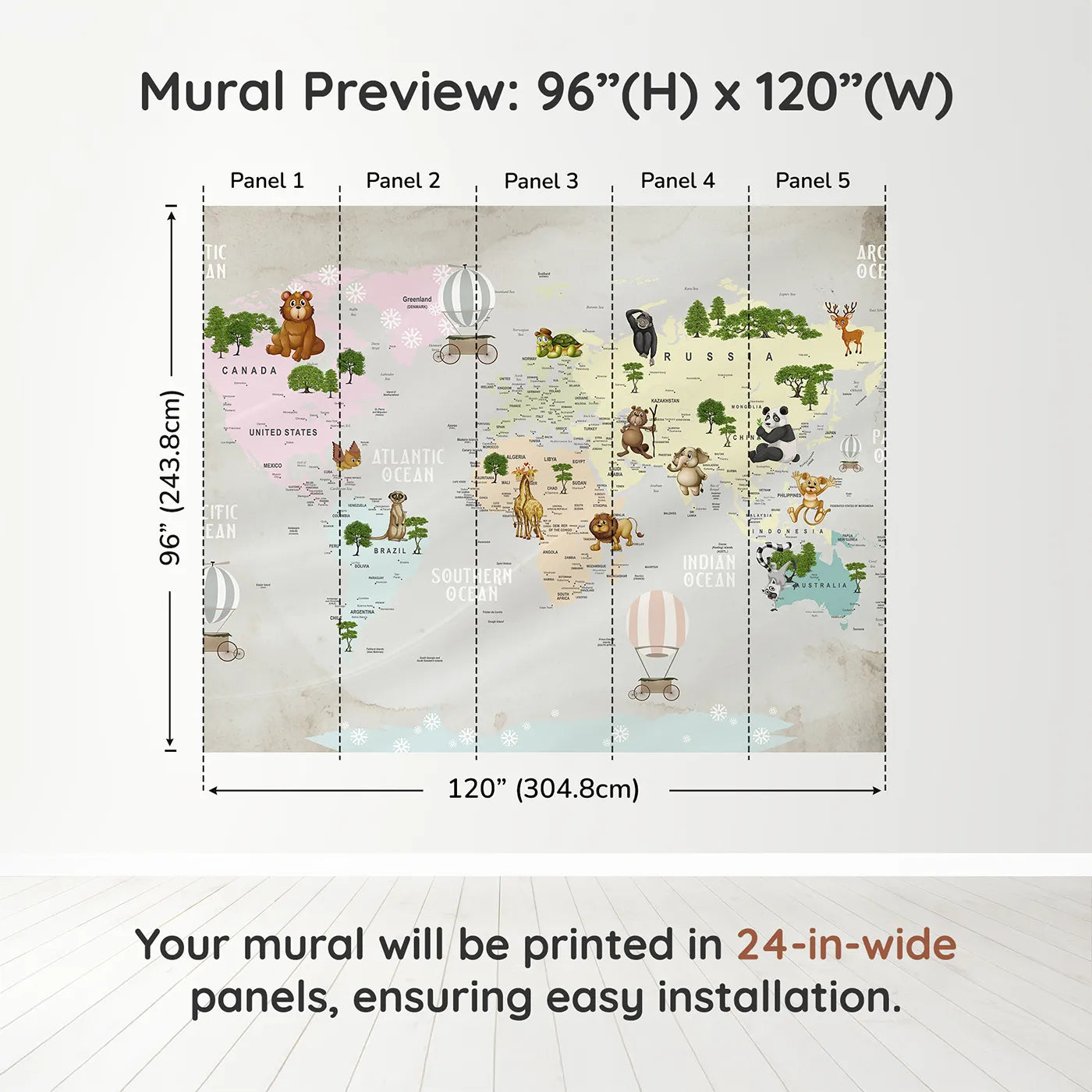 Whimsy Tots Animal Hot Air Balloon World Map Wall Muraldimension view (96" H x 120" W). Printed in five 24-inch-wide panels. Gender-Neutral