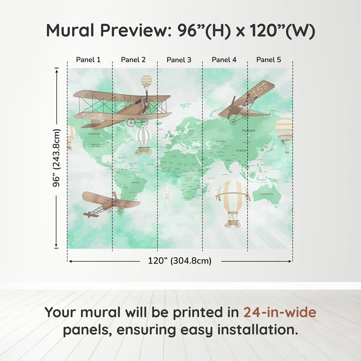 Whimsy Tots Green Vintage Aviator World Map Wall Muraldimension view (96" H x 120" W). Printed in five 24-inch-wide panels. Gender-Neutral