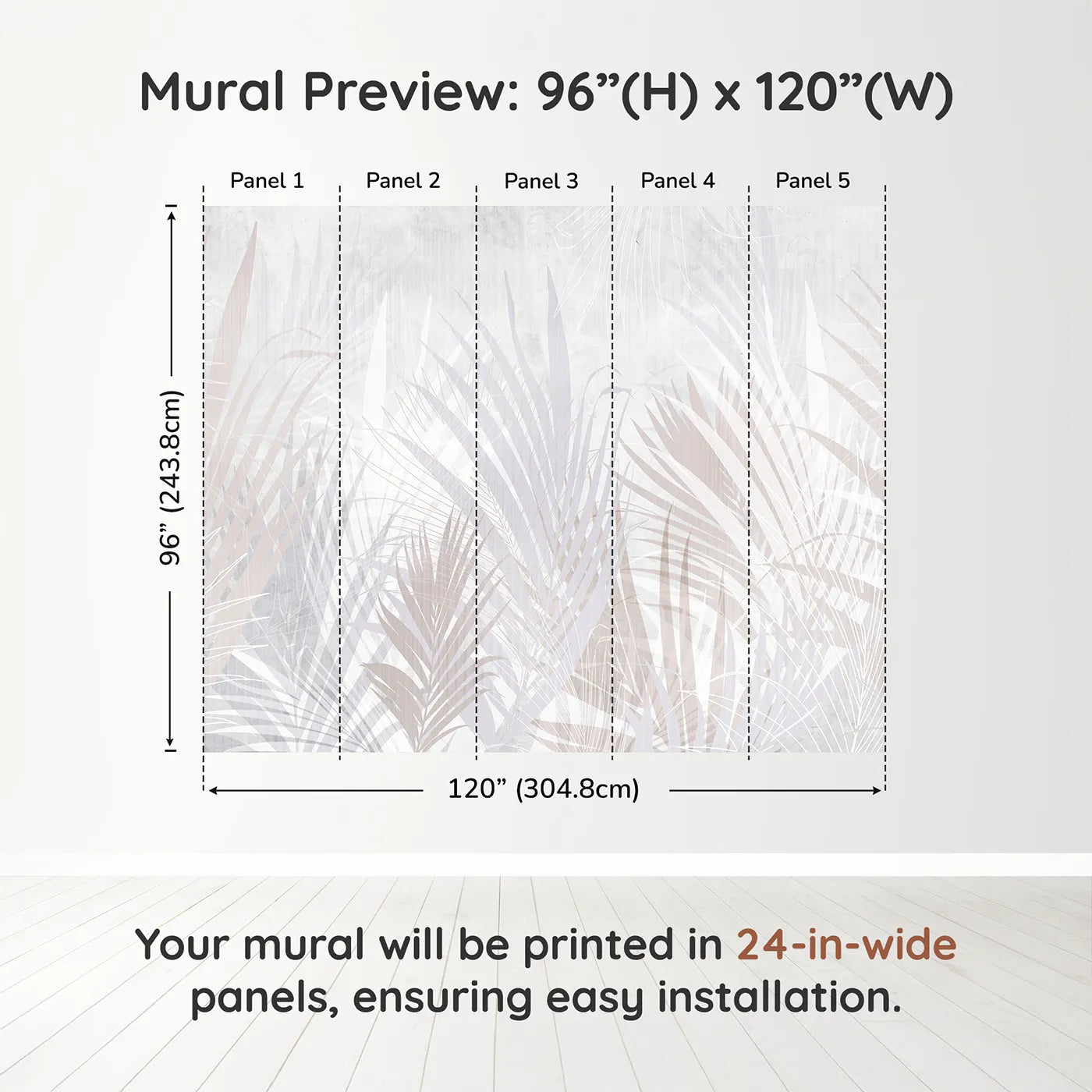Whimsy Tots Pastel Palm Leaves Wall Muraldimension view (96" H x 120" W). Printed in five 24-inch-wide panels. Gender-Neutral