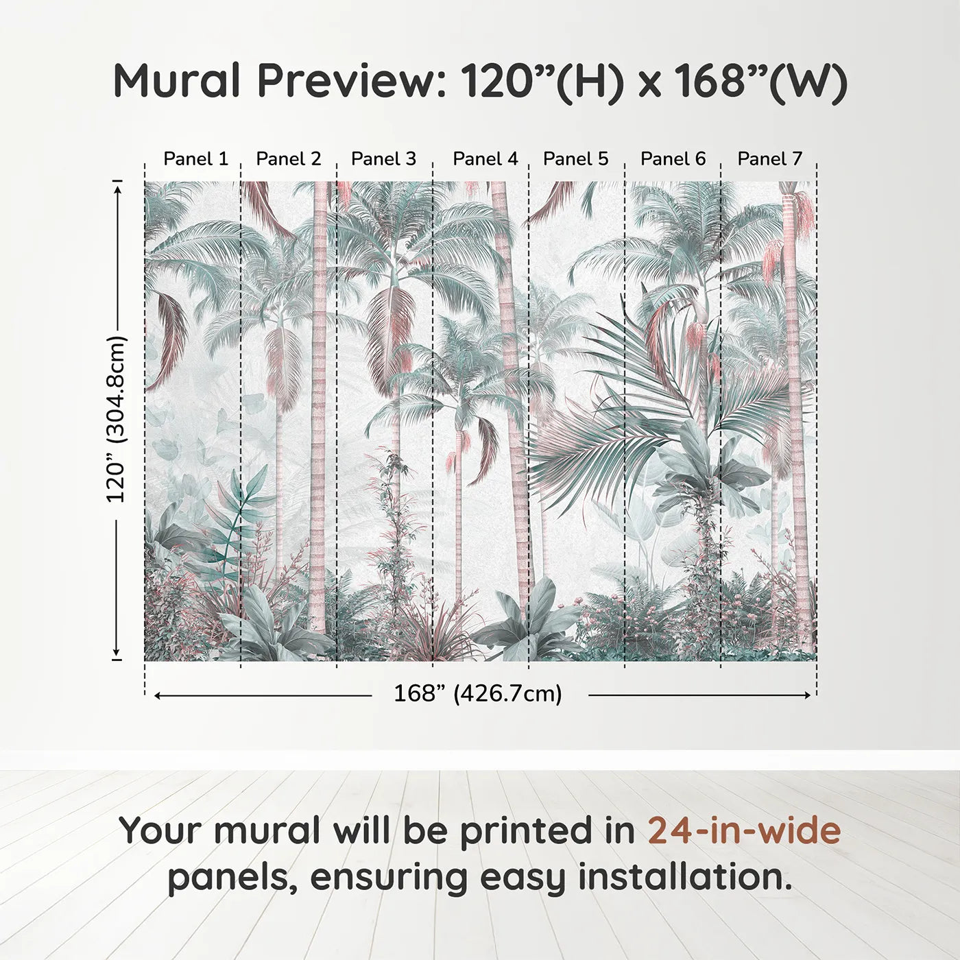 Whimsy Tots Pastel Palm Paradise Wall Muraldimension view (120" H x 168" W). Printed in seven 24-inch-wide panels. Gender-Neutral