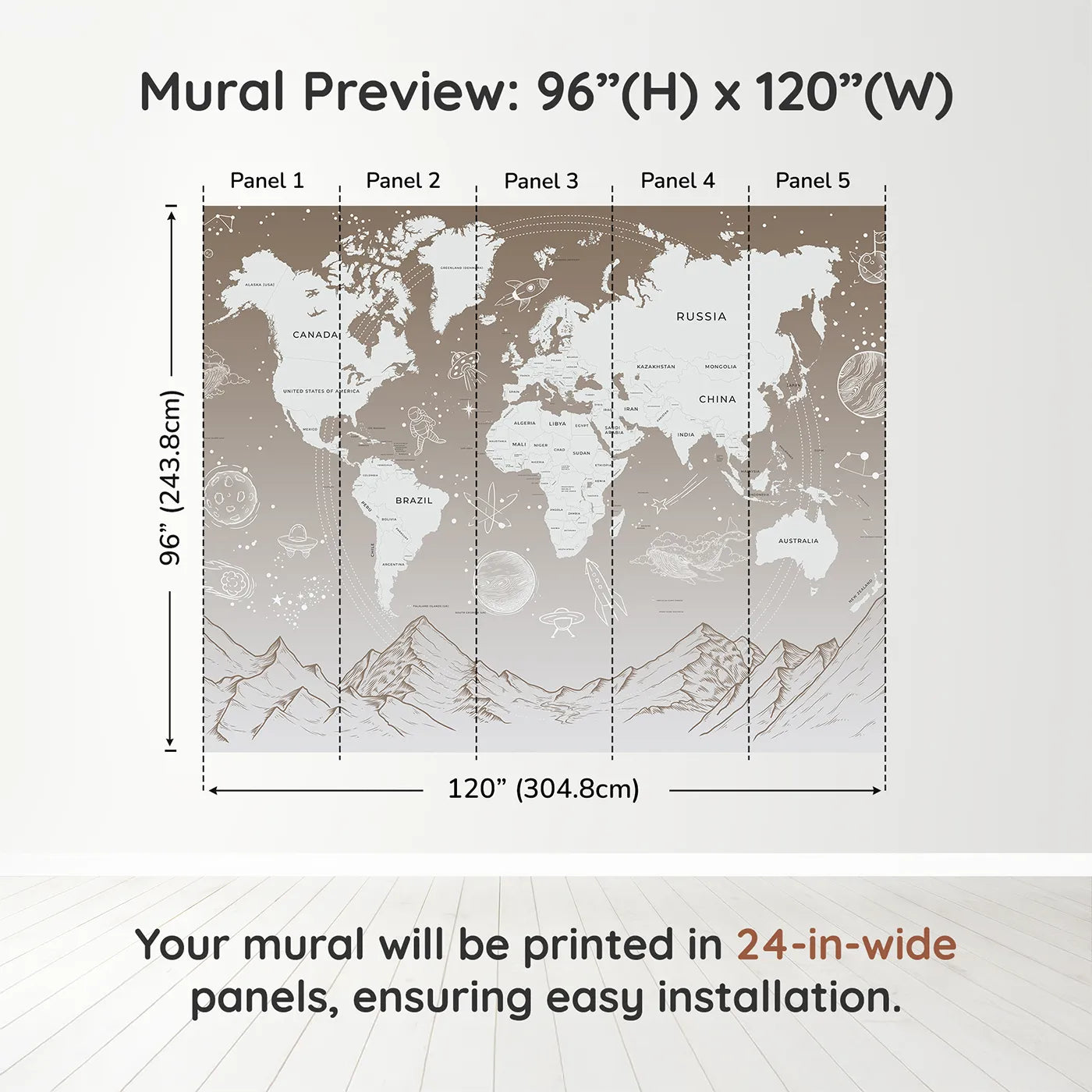 Whimsy Tots Cosmic Explorer World Map Wall Mural in Browndimension view (96" H x 120" W). Printed in five 24-inch-wide panels. Gender-Neutral