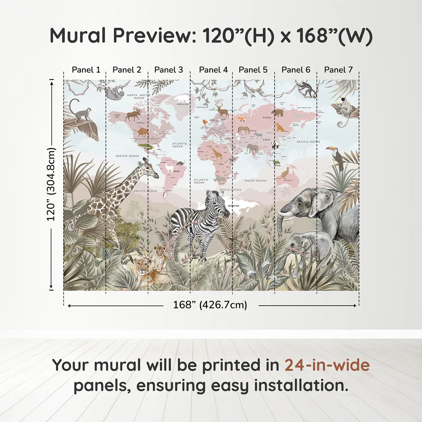 Whimsy Tots Safari Explorer World Map Wall Muraldimension view (120" H x 168" W). Printed in seven 24-inch-wide panels. Gender-Neutral