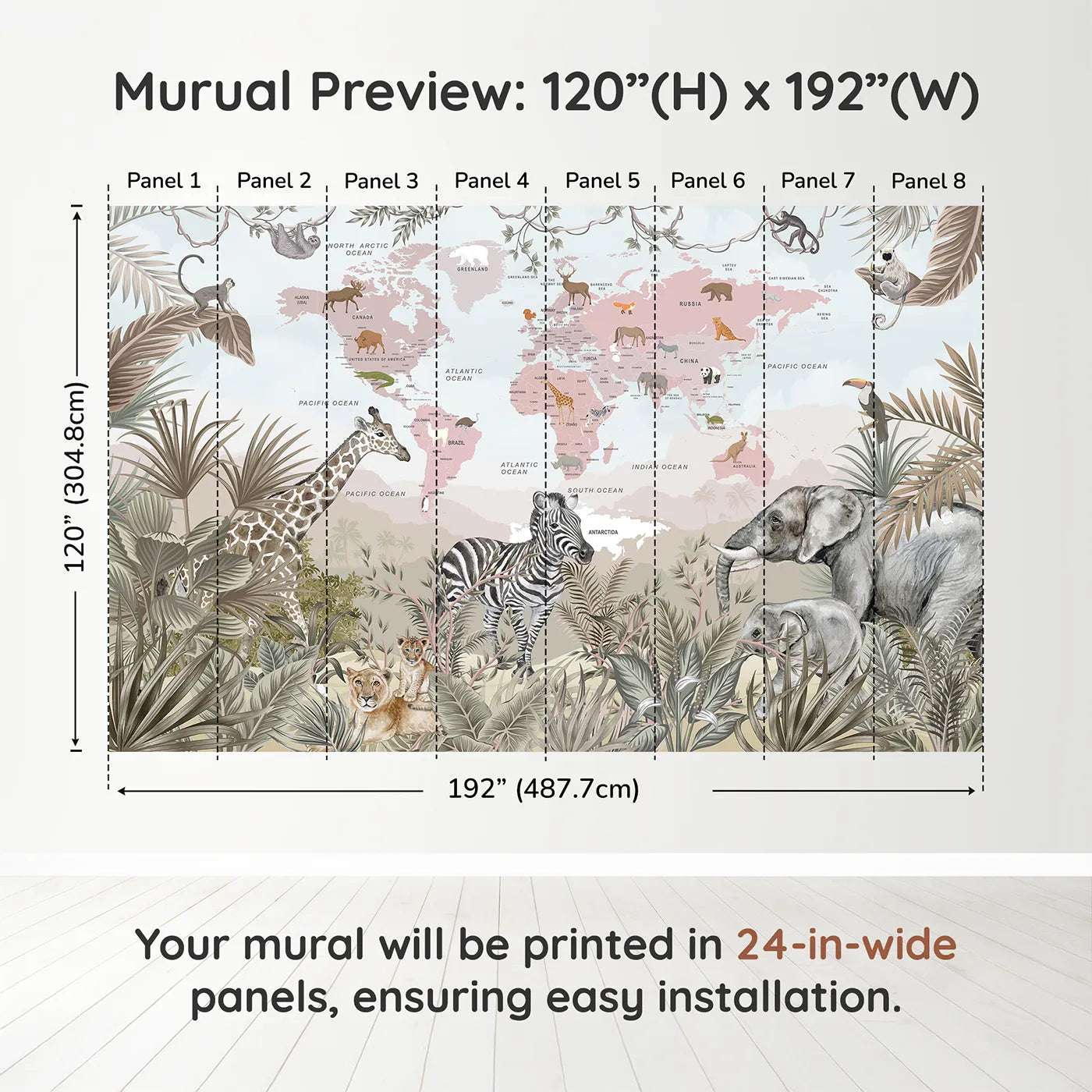 Whimsy Tots Safari Explorer World Map Wall Muraldimension view (120" H x 192" W). Printed in eight 24-inch-wide panels. Gender-Neutral