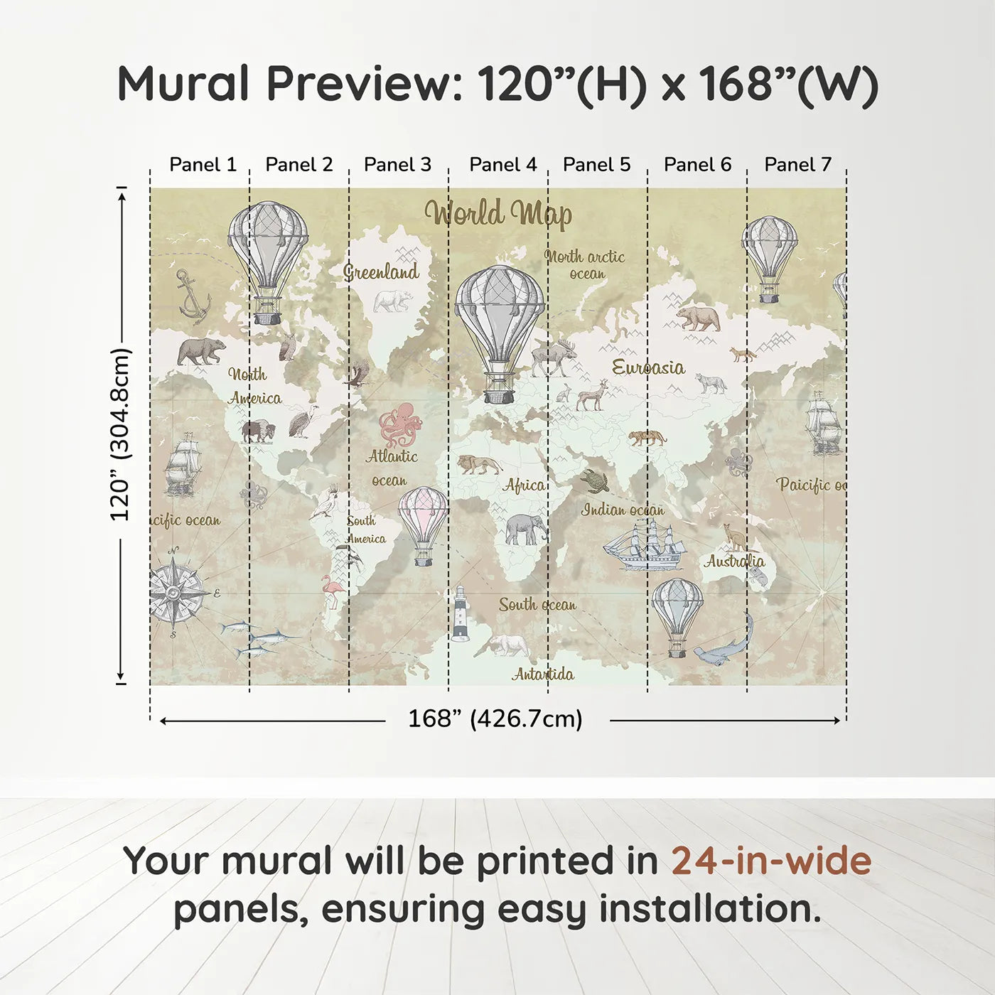 Whimsy Tots Vintage Explorer World Map Wall Muraldimension view (120" H x 168" W). Printed in seven 24-inch-wide panels. Gender-Neutral
