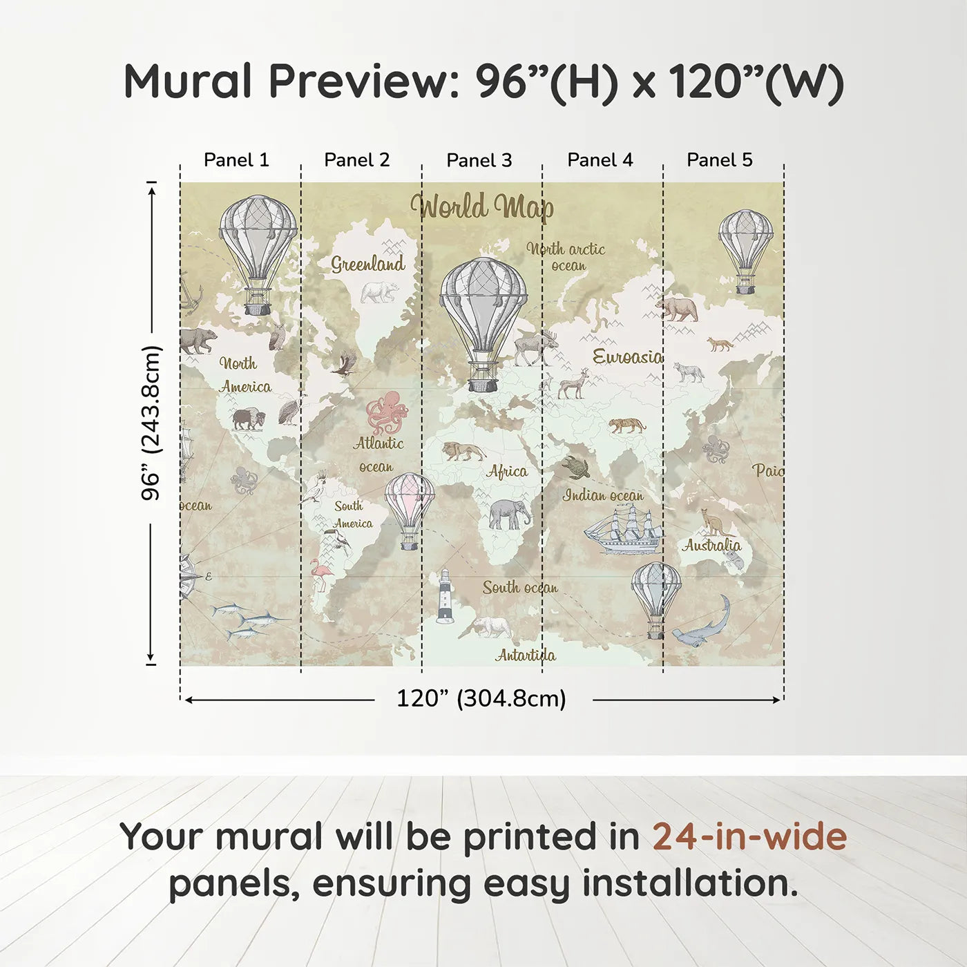 Whimsy Tots Vintage Explorer World Map Wall Muraldimension view (96" H x 120" W). Printed in five 24-inch-wide panels. Gender-Neutral