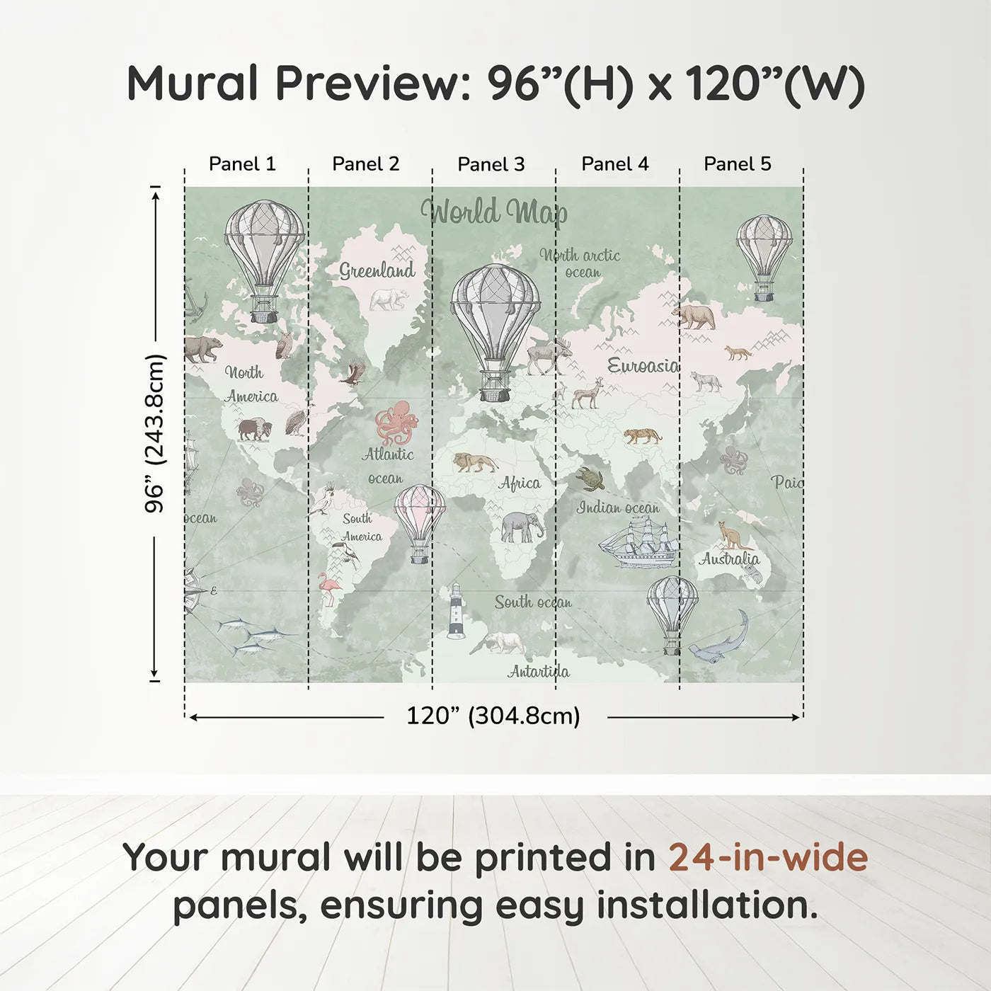 Whimsy Tots Vintage Explorer World Map Wall Mural in Greendimension view (96" H x 120" W). Printed in five 24-inch-wide panels. Gender-Neutral