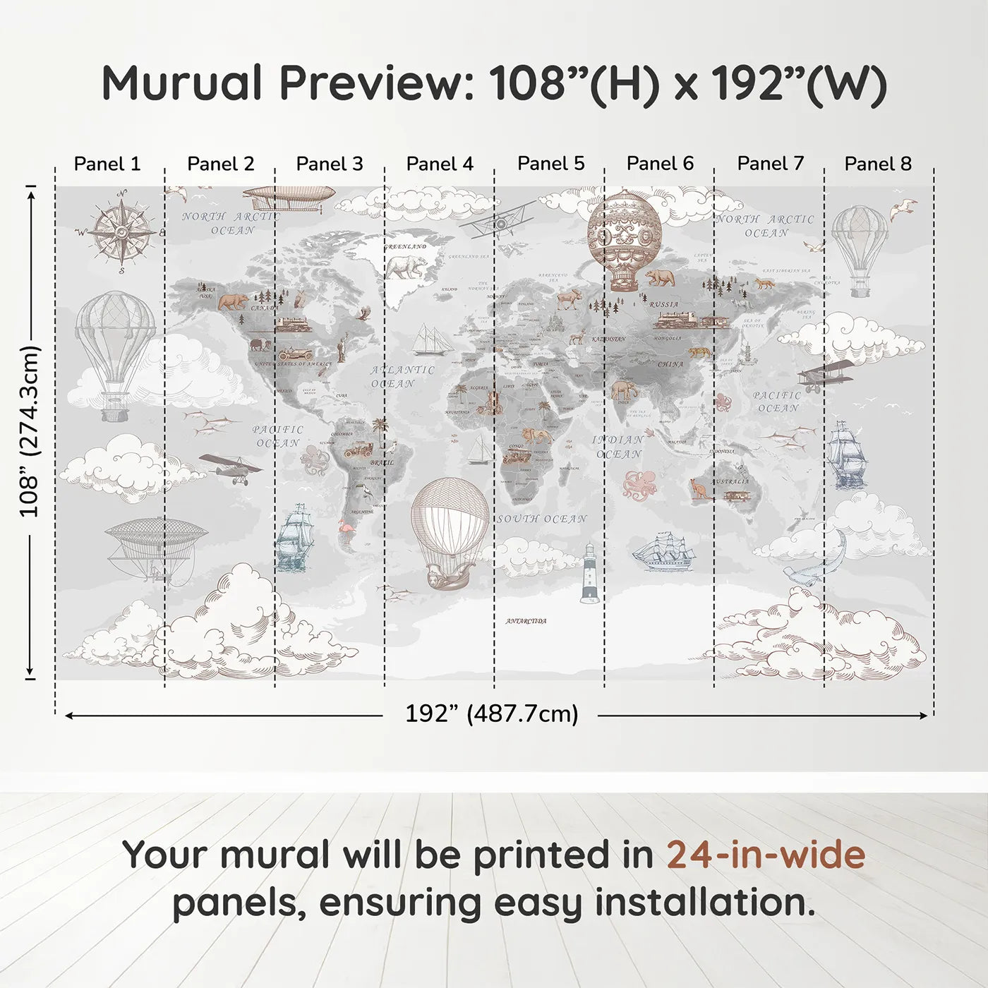 Whimsy Tots Vintage Explorer's World Map Wall Muraldimension view (108" H x 192" W). Printed in eight 24-inch-wide panels. Gender-Neutral