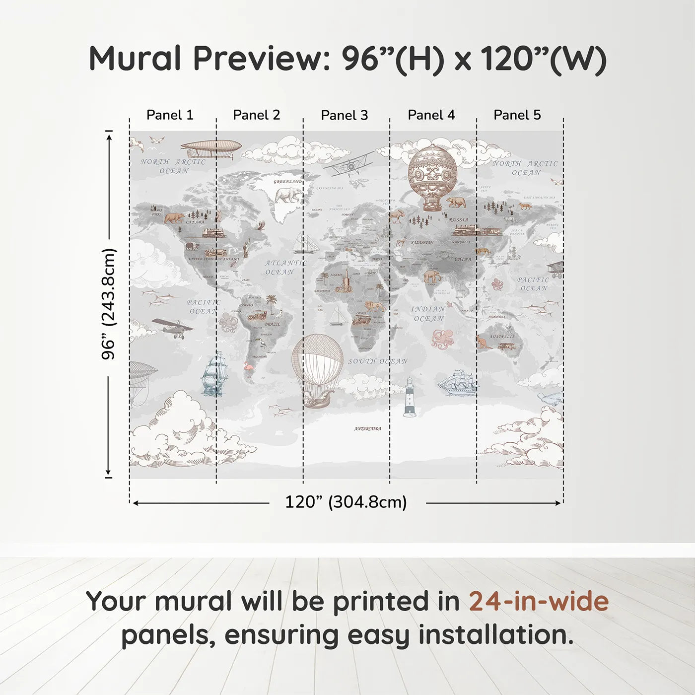Whimsy Tots Vintage Explorer's World Map Wall Muraldimension view (96" H x 120" W). Printed in five 24-inch-wide panels. Gender-Neutral