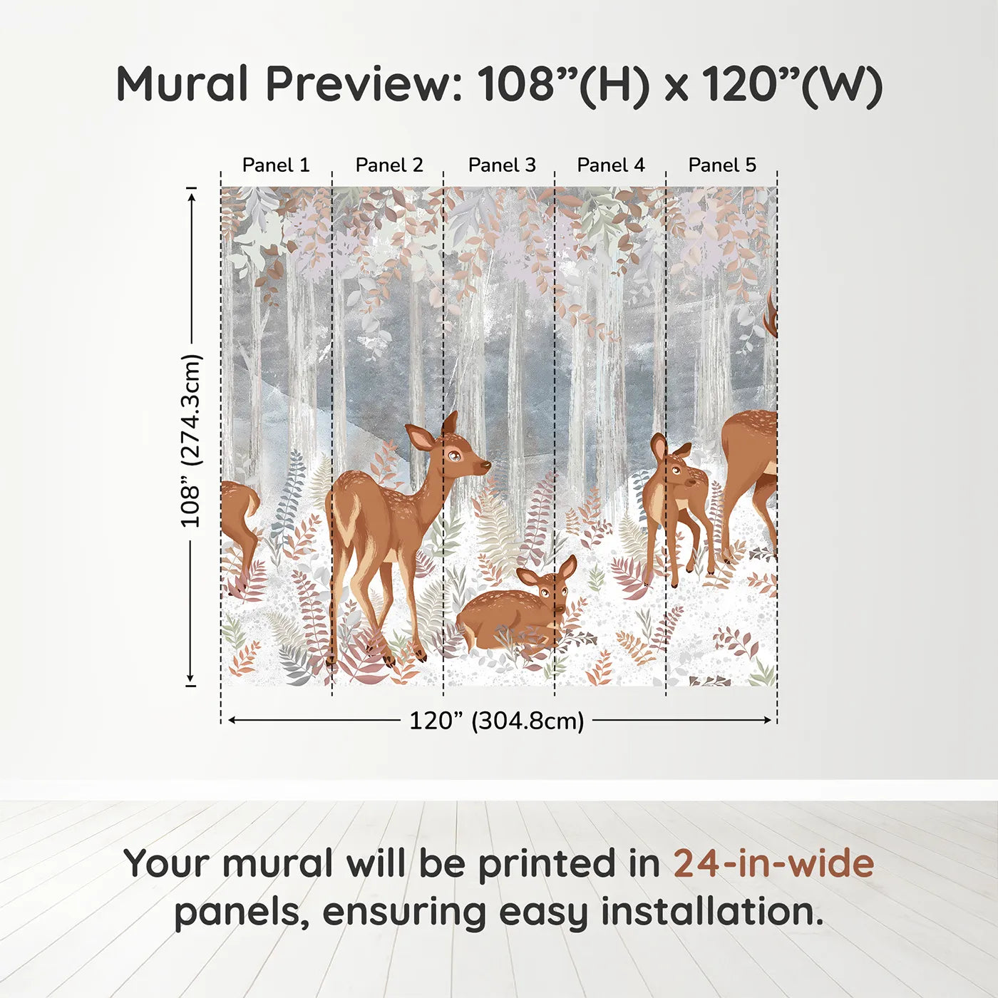 Whimsy Tots Winter Deer Family Wall Muraldimension view (108" H x 120" W). Printed in five 24-inch-wide panels. Gender-Neutral