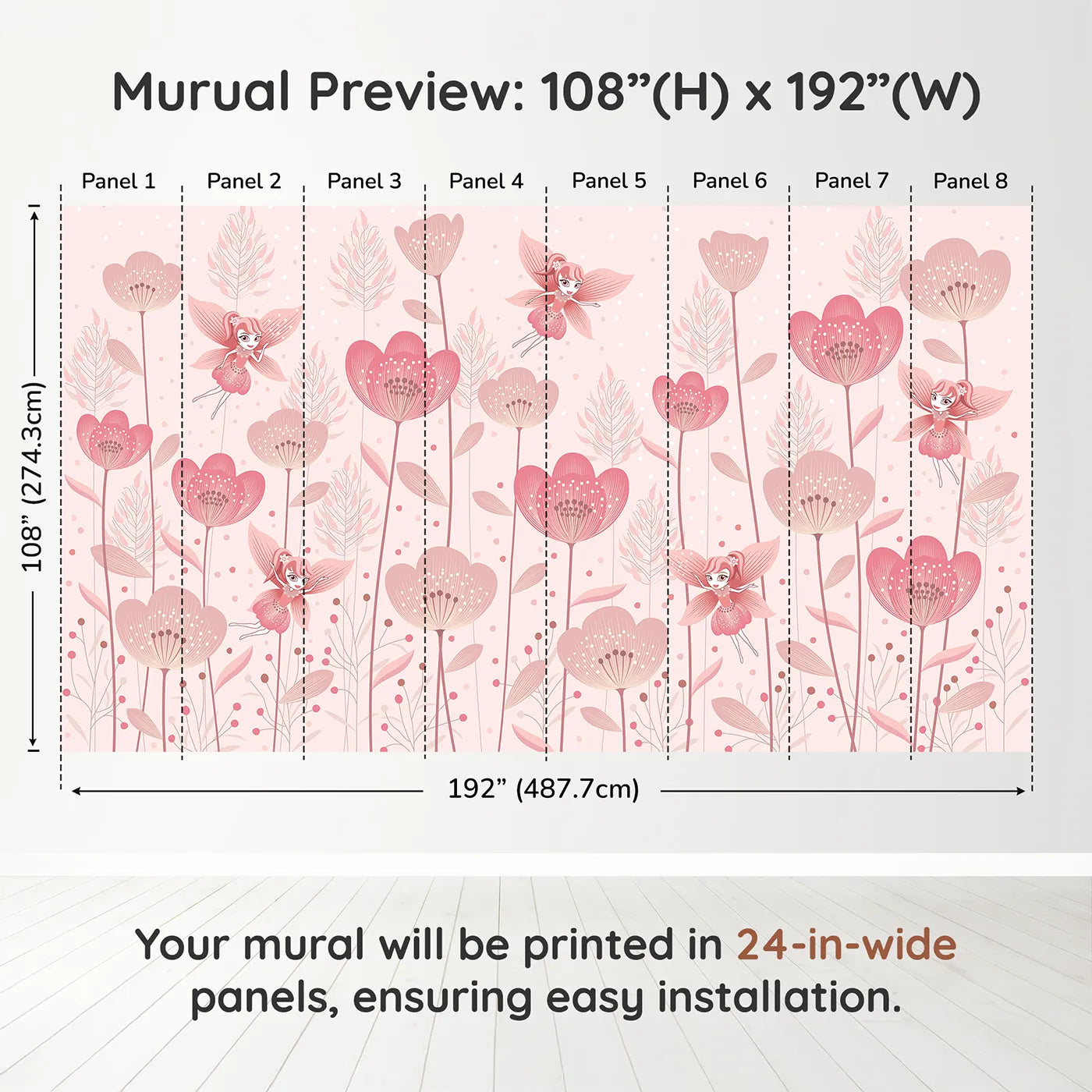 Whimsy Tots Fairy Flower Garden Wall Mural in Pinkdimension view (108" H x 192" W). Printed in eight 24-inch-wide panels. Best for Girls