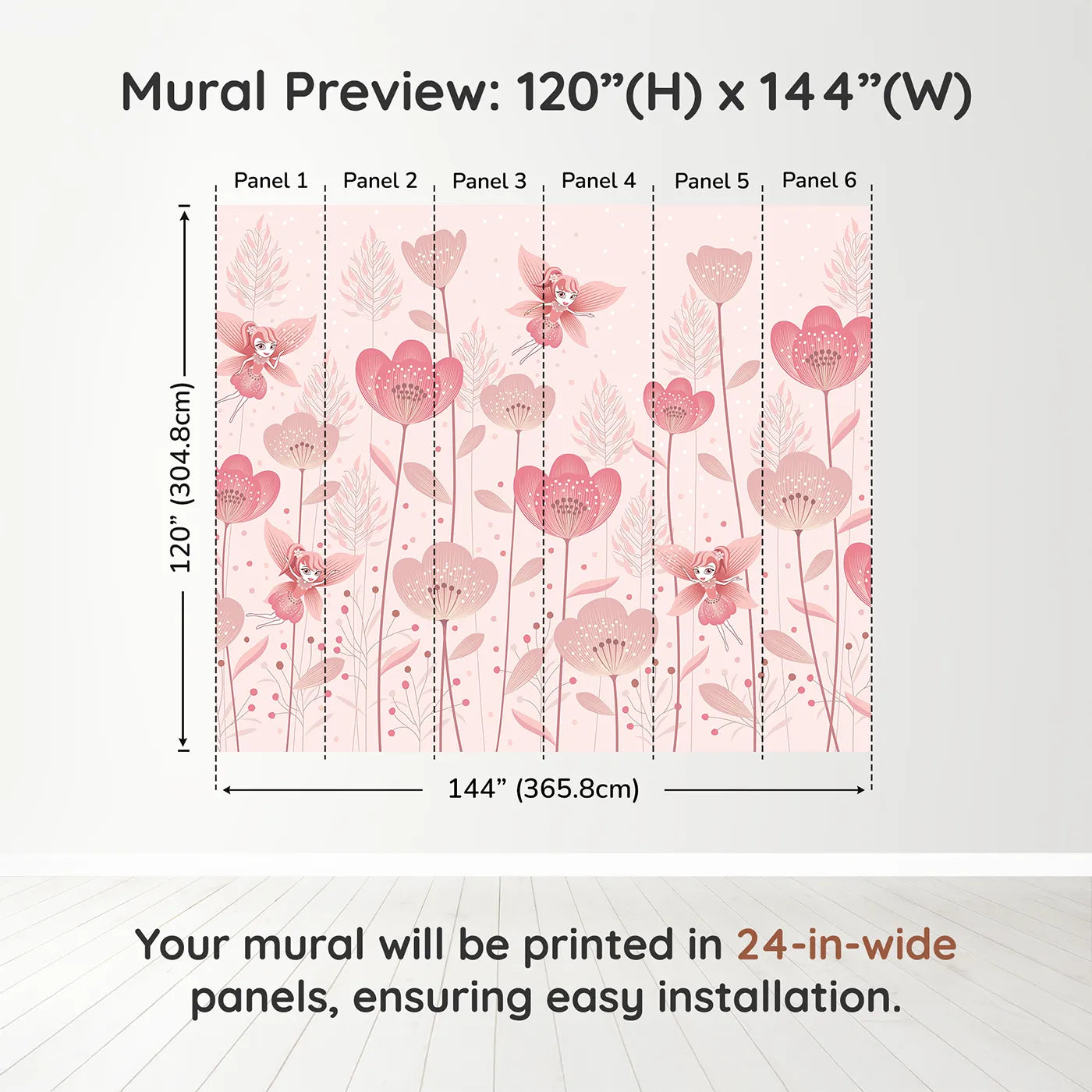 Whimsy Tots Fairy Flower Garden Wall Mural in Pinkdimension view (120" H x 144" W). Printed in six 24-inch-wide panels. Best for Girls
