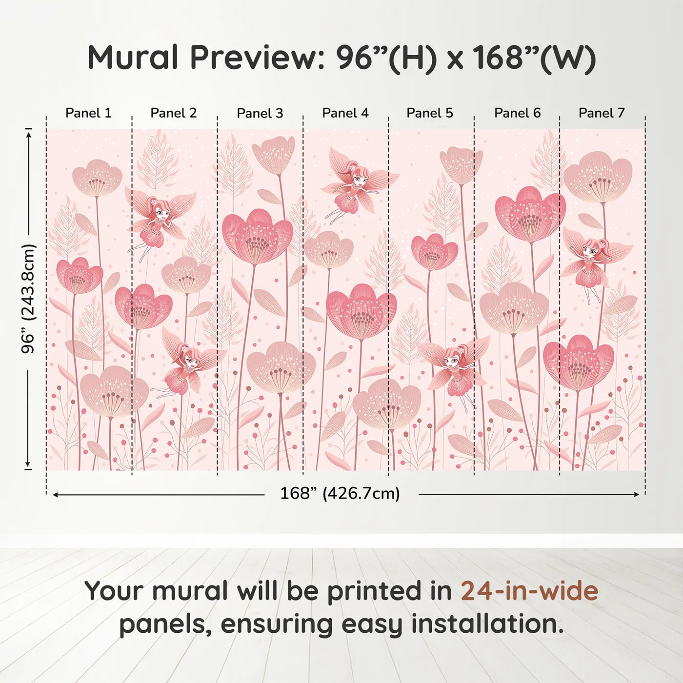 Whimsy Tots Fairy Flower Garden Wall Mural in Pinkdimension view (96" H x 168" W). Printed in seven 24-inch-wide panels. Best for Girls