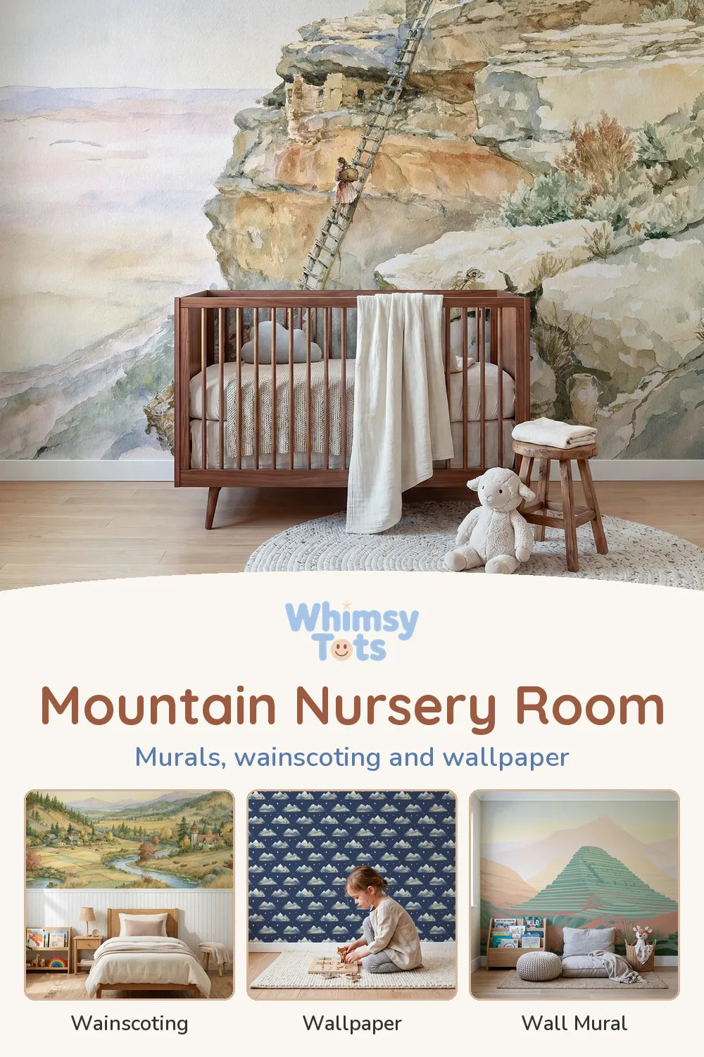 Mountain Nursery Room by Whimsy Tots: The Cliff Ladder Wallpaper Mural, Golden Valley Sunrise Wainscoting Wallpaper, Layered Mountain Soft Pastel Wallpaper and Folk Dusk Terraced Hills Wallpaper Mural